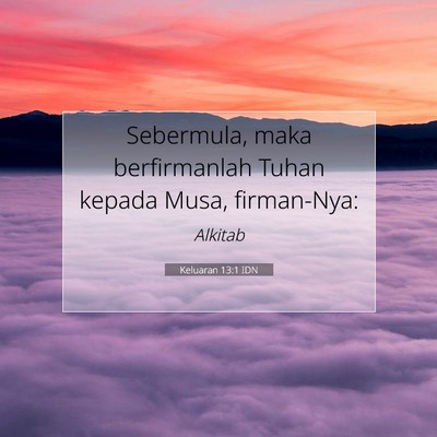 Keluaran 13:1 Ayat Alkitab Dijelaskan