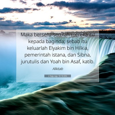 2 Raja-raja 18:18 Ayat Alkitab Dijelaskan