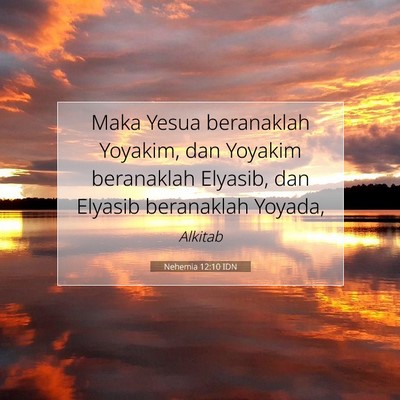 Nehemia 12:10 Ayat Alkitab Dijelaskan