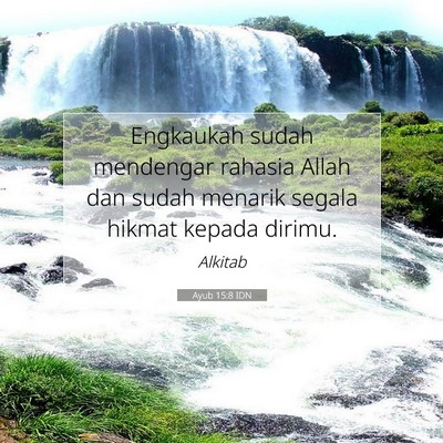 Ayub 15:8 Ayat Alkitab Dijelaskan