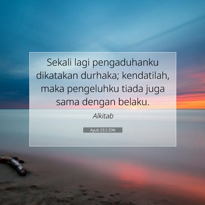 Ayub 23:2 Ayat Alkitab Dijelaskan