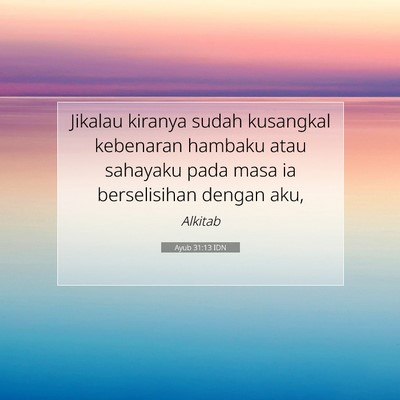 Ayub 31:13 IDN Gambar Ayat Alkitab