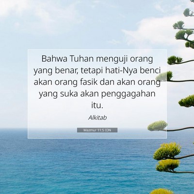 Mazmur 11:5 Ayat Alkitab Dijelaskan