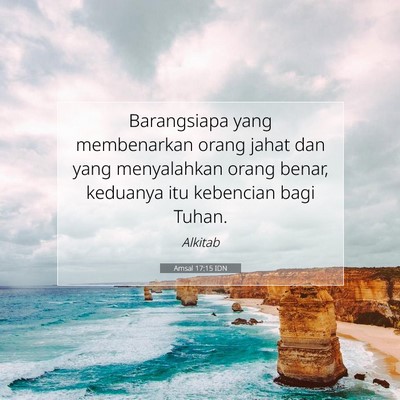 Amsal 17:15 Ayat Alkitab Dijelaskan