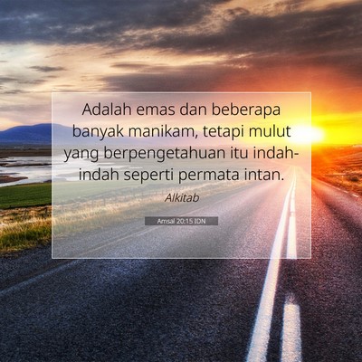 Amsal 20:15 Ayat Alkitab Dijelaskan