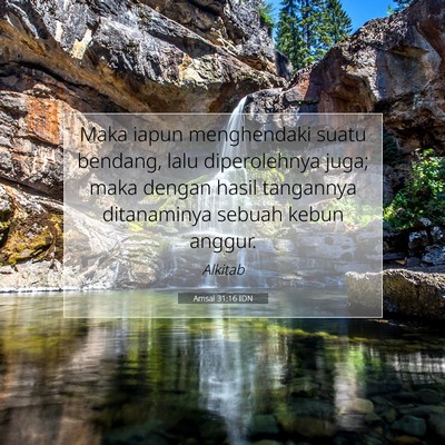 Amsal 31:16 Ayat Alkitab Dijelaskan