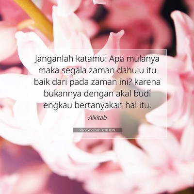 Pengkhotbah 7:10 IDN Gambar Ayat Alkitab