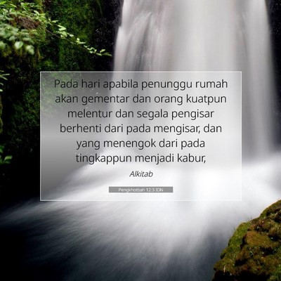 Pengkhotbah 12:3 Ayat Alkitab Dijelaskan