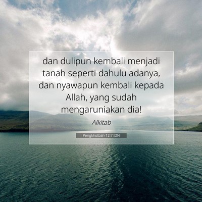 Pengkhotbah 12:7 Ayat Alkitab Dijelaskan