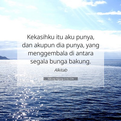 Kidung Agung 2:16 Ayat Alkitab Dijelaskan