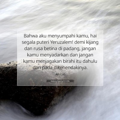 Kidung Agung 3:5 Ayat Alkitab Dijelaskan