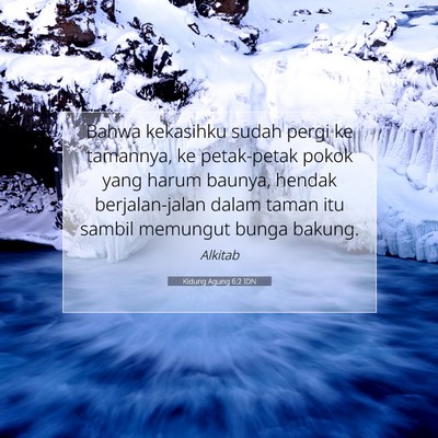 Kidung Agung 6:2 Ayat Alkitab Dijelaskan