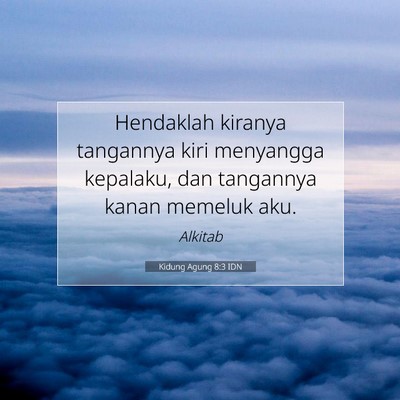 Kidung Agung 8:3 Ayat Alkitab Dijelaskan