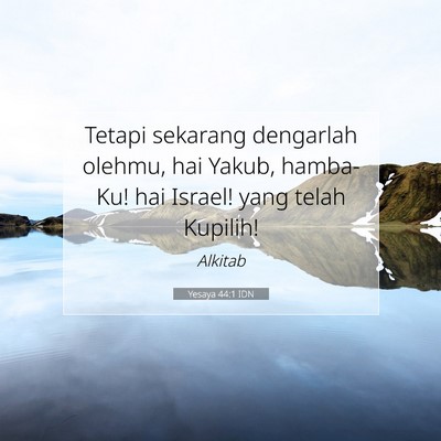 Yesaya 44:1 IDN Gambar Ayat Alkitab