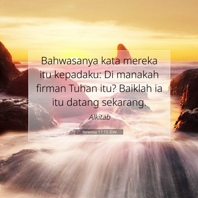 Yeremia 17:15 IDN Gambar Ayat Alkitab