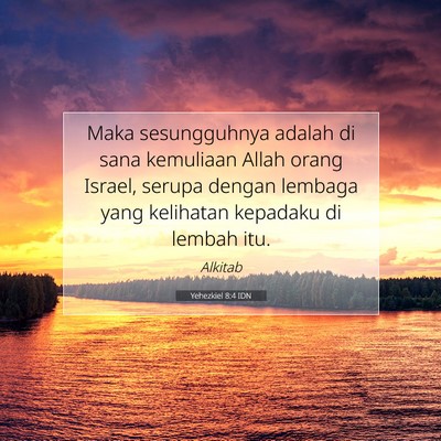 Yehezkiel 8:4 Ayat Alkitab Dijelaskan