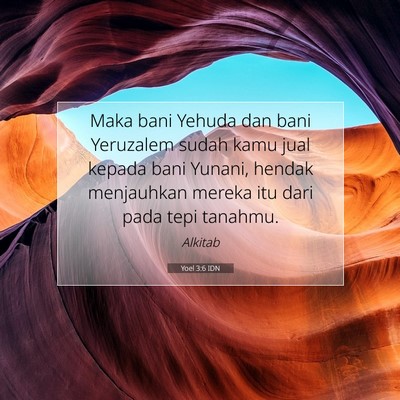 Yoel 3:6 Ayat Alkitab Dijelaskan