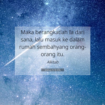 Matius 12:9 Ayat Alkitab Dijelaskan