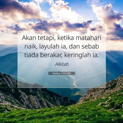 Matius 13:6 IDN Gambar Ayat Alkitab