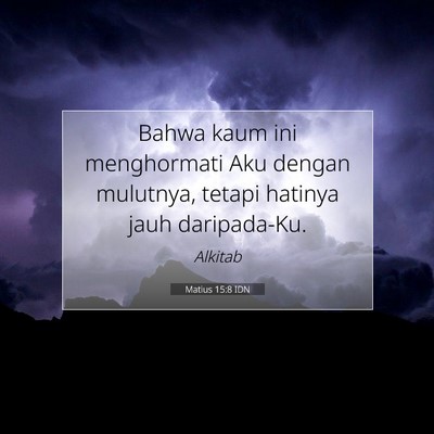 Matius 15:8 Ayat Alkitab Dijelaskan