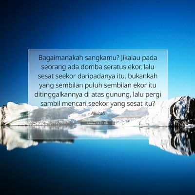 Matius 18:12 Ayat Alkitab Dijelaskan