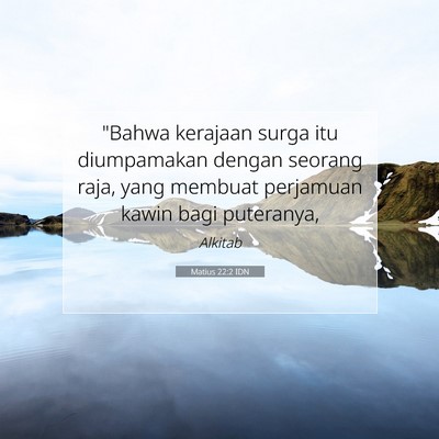 Matius 22:2 Ayat Alkitab Dijelaskan