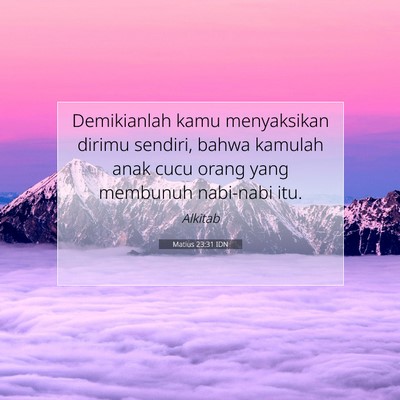 Matius 23:31 IDN Gambar Ayat Alkitab