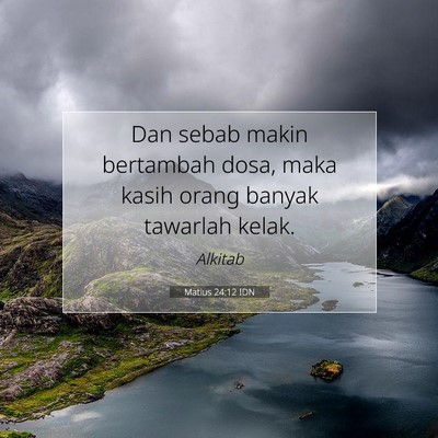 Matius 24:12 Ayat Alkitab Dijelaskan