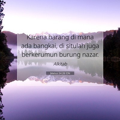 Matius 24:28 Ayat Alkitab Dijelaskan