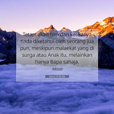 Matius 24:36 Ayat Alkitab Dijelaskan