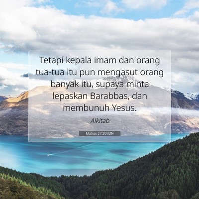 Matius 27:20 Ayat Alkitab Dijelaskan