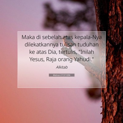 Matius 27:37 Ayat Alkitab Dijelaskan