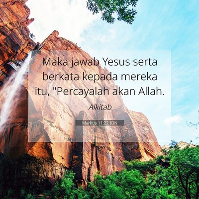 Markus 11:22 Ayat Alkitab Dijelaskan