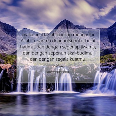 Markus 12:30 Ayat Alkitab Dijelaskan