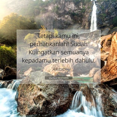 Markus 13:23 Ayat Alkitab Dijelaskan