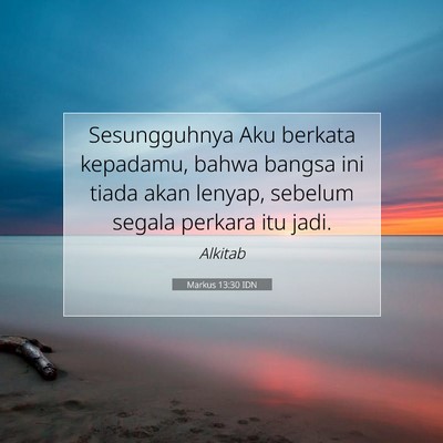 Markus 13:30 Ayat Alkitab Dijelaskan