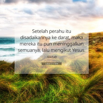 Lukas 5:11 IDN Gambar Ayat Alkitab