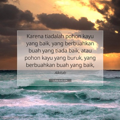 Lukas 6:43 IDN Gambar Ayat Alkitab