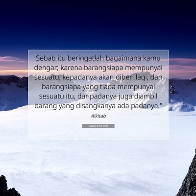 Lukas 8:18 IDN Gambar Ayat Alkitab