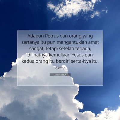 Lukas 9:32 Ayat Alkitab Dijelaskan