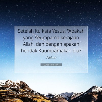 Lukas 13:18 IDN Gambar Ayat Alkitab
