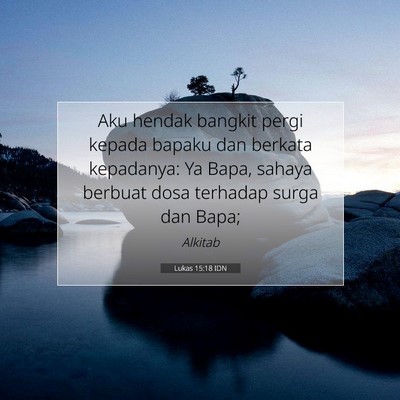 Lukas 15:18 IDN Gambar Ayat Alkitab