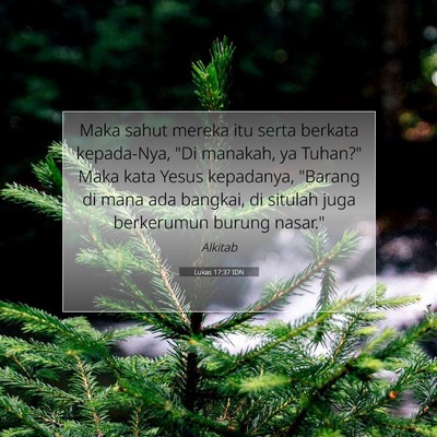 Lukas 17:37 Ayat Alkitab Dijelaskan