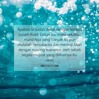 Lukas 19:37 Ayat Alkitab Dijelaskan