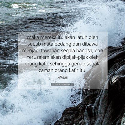 Lukas 21:24 Ayat Alkitab Dijelaskan