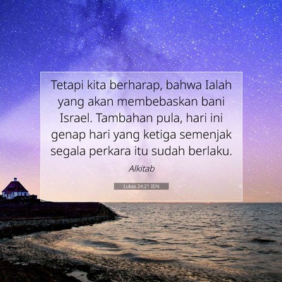 Lukas 24:21 Ayat Alkitab Dijelaskan