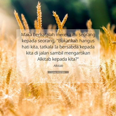 Lukas 24:32 Ayat Alkitab Dijelaskan