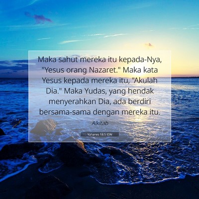 Yohanes 18:5 IDN Gambar Ayat Alkitab