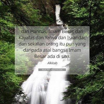 Kisah Para Rasul 4:6 Ayat Alkitab Dijelaskan