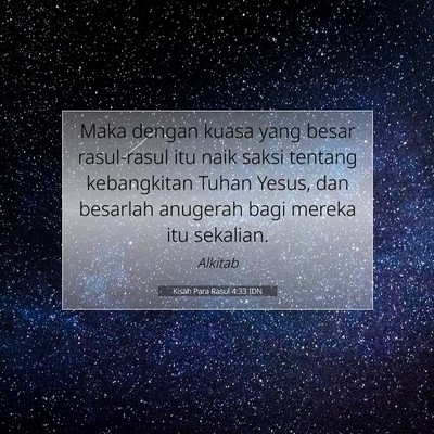 Kisah Para Rasul 4:33 Ayat Alkitab Dijelaskan